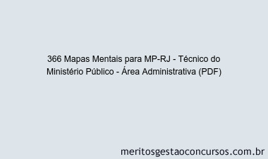 366 Mapas Mentais para MP-RJ - Técnico do Ministério Público - Área Administrativa (PDF)