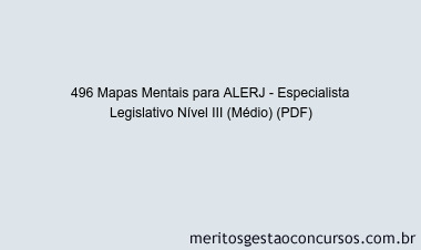 496 Mapas Mentais para ALERJ - Especialista Legislativo Nível III (Médio) (PDF)