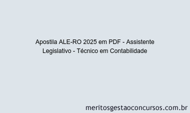Apostila Concurso ALE-RO 2025 - Assistente Legislativo - Técnico em Contabilidade