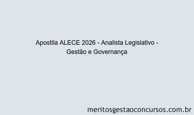 Apostila Concurso ALECE 2026 - Analista Legislativo - Gestão e Governança