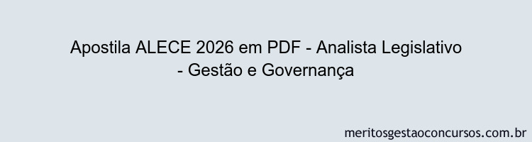 Apostila Concurso ALECE 2026 - Analista Legislativo - Gestão e Governança