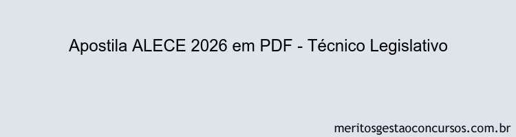 Apostila Concurso ALECE 2026 - Técnico Legislativo