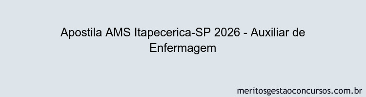 Apostila Concurso AMS Itapecerica-SP 2026 - Auxiliar de Enfermagem