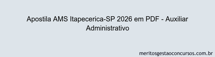 Apostila Concurso AMS Itapecerica-SP 2026 - Auxiliar Administrativo