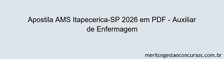 Apostila Concurso AMS Itapecerica-SP 2026 - Auxiliar de Enfermagem