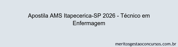 Apostila Concurso AMS Itapecerica-SP 2026 - Técnico em Enfermagem