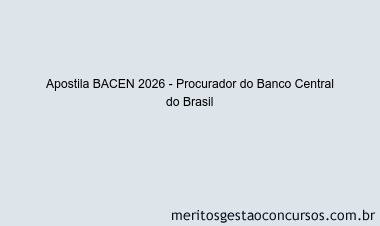 Apostila Concurso BACEN 2026 - Procurador do Banco Central do Brasil