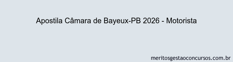Apostila Concurso Câmara de Bayeux-PB 2026 - Motorista