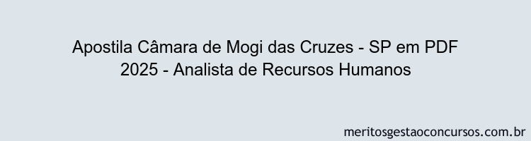 Apostila Concurso Câmara de Mogi das Cruzes - SP 2025 - Analista de Recursos Humanos