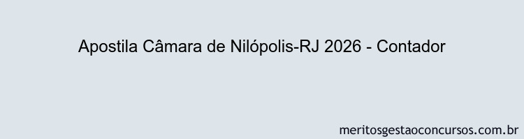 Apostila Concurso Câmara de Nilópolis-RJ 2026 - Contador