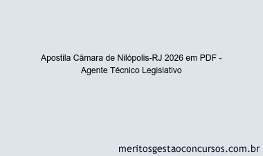 Apostila Concurso Câmara de Nilópolis-RJ 2026 - Agente Técnico Legislativo
