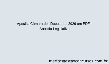 Apostila Concurso Câmara dos Deputados 2026 - Analista Legislativo