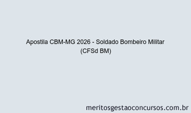 Apostila Concurso CBM-MG 2026 - Soldado Bombeiro Militar (CFSd BM)
