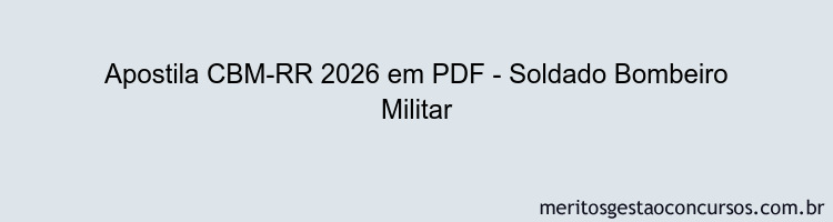 Apostila Concurso CBM-RR 2026 - Soldado Bombeiro Militar