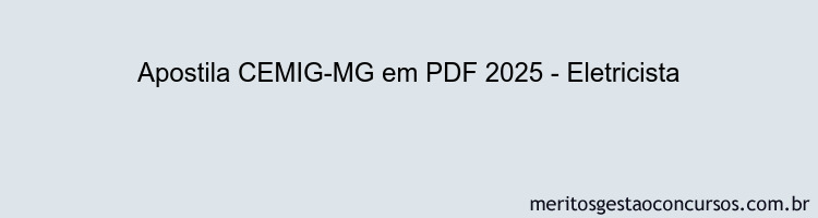 Apostila Concurso CEMIG-MG 2025 - Eletricista