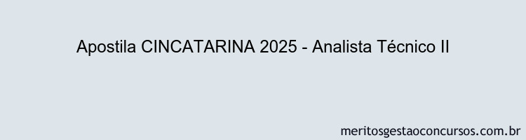 Apostila Concurso CINCATARINA 2025 - Analista Técnico II