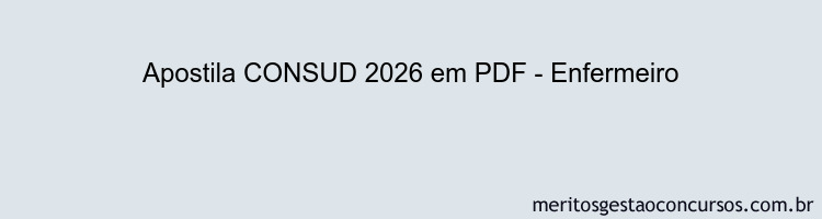 Apostila Concurso CONSUD 2026 - Enfermeiro