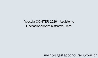Apostila Concurso CONTER 2026 - Assistente Operacional/Administrativo Geral