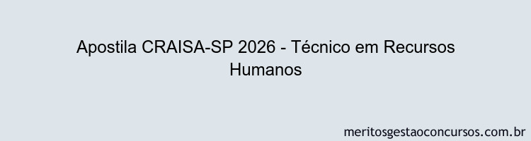 Apostila Concurso CRAISA-SP 2026 - Técnico em Recursos Humanos