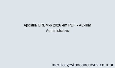 Apostila Concurso CRBM-6 2026 - Auxiliar Administrativo