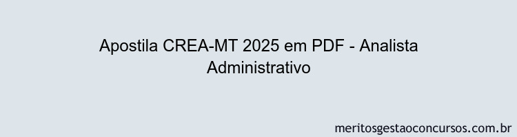 Apostila Concurso CREA-MT 2025 - Analista Administrativo