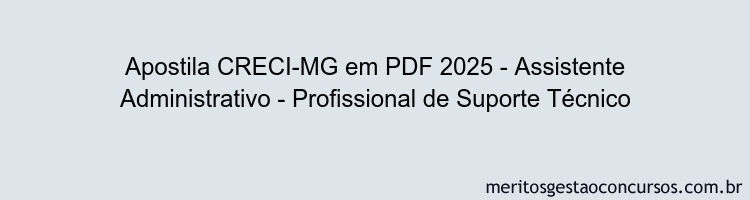 Apostila Concurso CRECI-MG 2025 - Assistente Administrativo - Profissional de Suporte Técnico