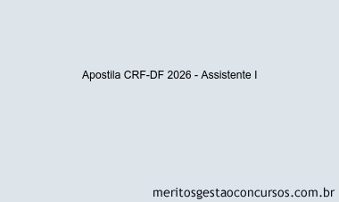 Apostila Concurso CRF-DF 2026 - Assistente I