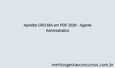 Apostila Concurso CRO-MA 2026 - Agente Administrativo