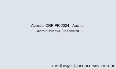 Apostila Concurso CRP-PR 2024 Impressa - Auxiliar Administrativa/Financeira