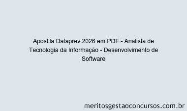 Apostila Concurso Dataprev 2026 - Analista de Tecnologia da Informação - Desenvolvimento de Software
