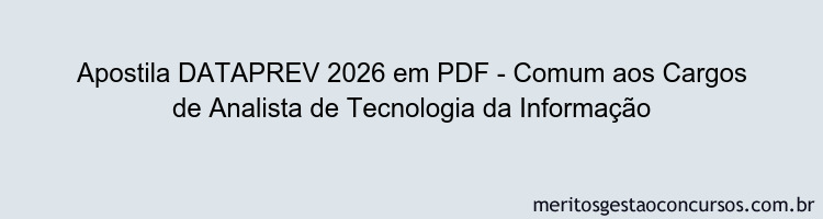Apostila Concurso DATAPREV 2026 - Comum aos Cargos de Analista de Tecnologia da Informação
