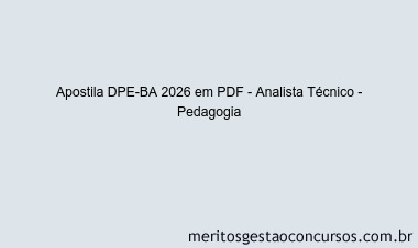 Apostila Concurso DPE-BA 2026 - Analista Técnico - Pedagogia