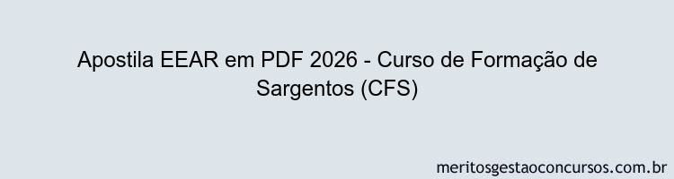 Apostila Concurso EEAR 2026 - Curso de Formação de Sargentos (CFS)