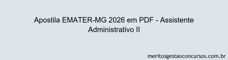Apostila Concurso EMATER-MG 2026 - Assistente Administrativo II
