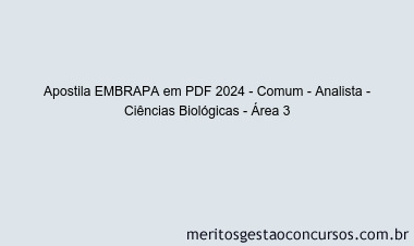 Apostila Concurso EMBRAPA 2024 PDF - Comum - Analista - Ciências Biológicas - Área 3