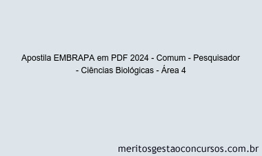 Apostila Concurso EMBRAPA 2024 PDF - Comum - Pesquisador - Ciências Biológicas - Área 4