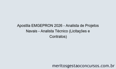 Apostila Concurso EMGEPRON 2026 - Analista de Projetos Navais - Analista Técnico (Licitações e Contratos)