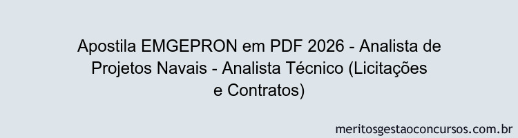 Apostila Concurso EMGEPRON 2026 - Analista de Projetos Navais - Analista Técnico (Licitações e Contratos)