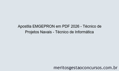 Apostila Concurso EMGEPRON 2026 - Técnico de Projetos Navais - Técnico de Informática