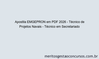 Apostila Concurso EMGEPRON 2026 - Técnico de Projetos Navais - Técnico em Secretariado