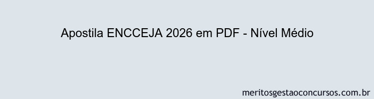 Apostila Concurso ENCCEJA 2026 - Nível Médio