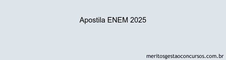 Apostila Concurso ENEM 2025