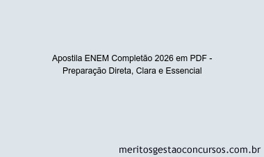 Apostila Concurso ENEM Completão 2026 - Preparação Direta, Clara e Essencial