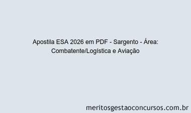 Apostila Concurso ESA 2026 - Sargento - Área: Combatente/Logística e Aviação