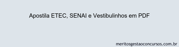 Apostila Concurso ETEC, SENAI e Vestibulinhos