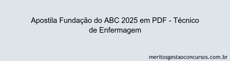 Apostila Concurso Fundação do ABC 2025 - Técnico de Enfermagem