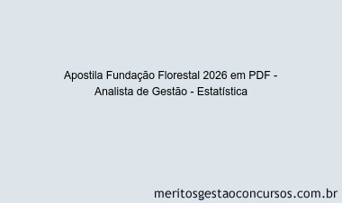 Apostila Concurso Fundação Florestal 2026 - Analista de Gestão - Estatística