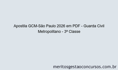 Apostila Concurso GCM-São Paulo 2026 - Guarda Civil Metropolitano - 3ª Classe