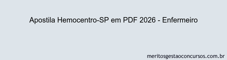 Apostila Concurso Hemocentro-SP 2026 - Enfermeiro