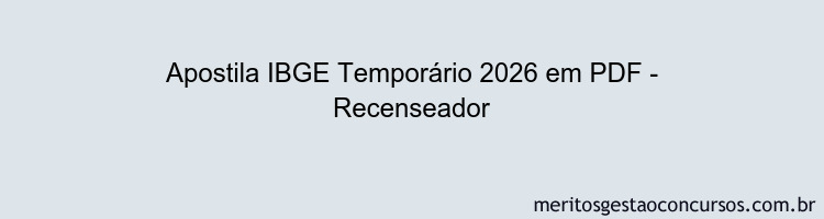 Apostila Concurso IBGE Temporário 2026 - Recenseador
